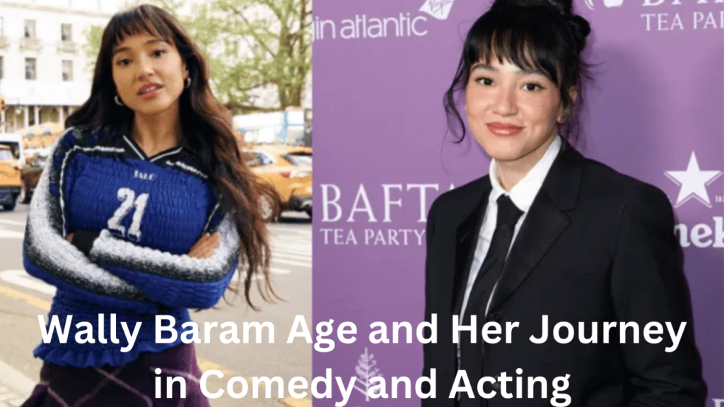Wally Baram age and her journey in comedy and acting