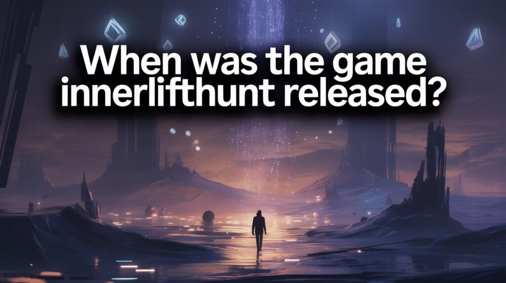 when was the game innerlifthunt released