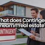 What Does Contingent Mean in Real Estate
